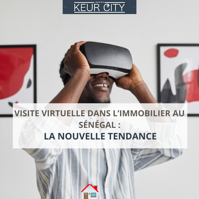 Visite virtuelle immobilier Sénégal