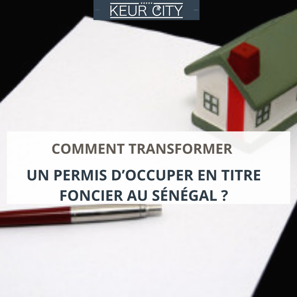 transformer permis d'occuper en titre foncier sénégal