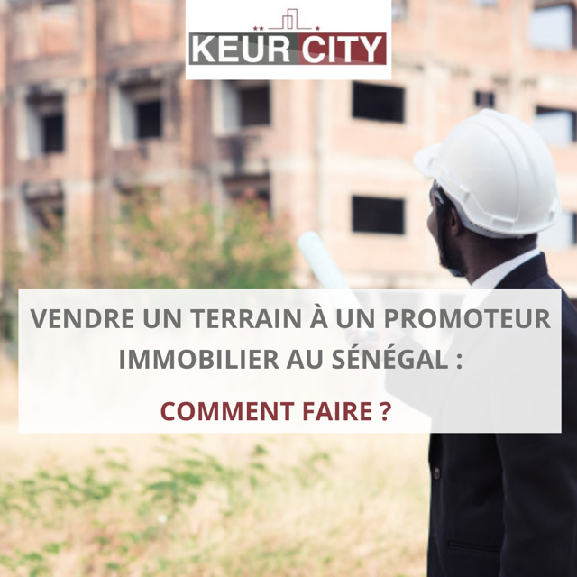 vendre à un promoteur immobilier au sénégal